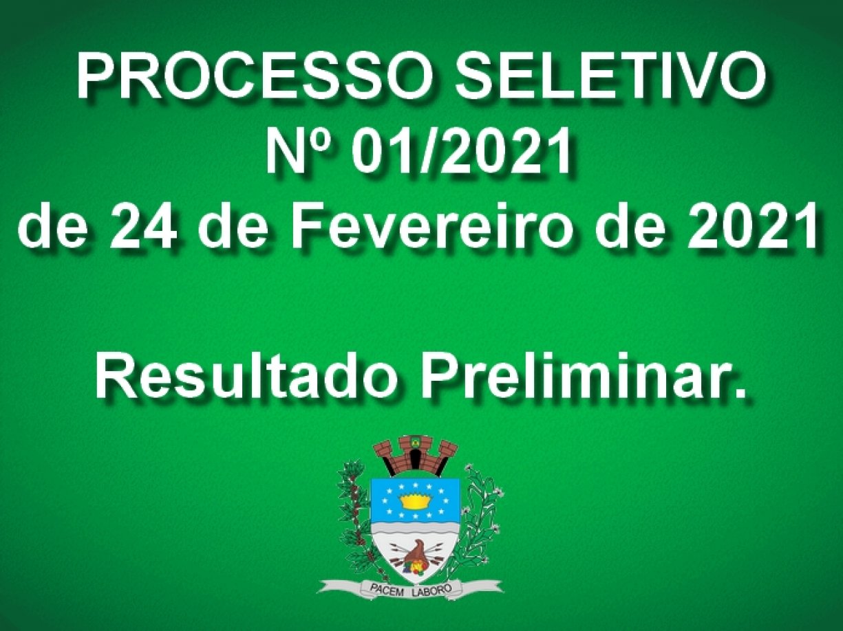 Processo Seletivo nº 001/2021 - Resultado Preliminar